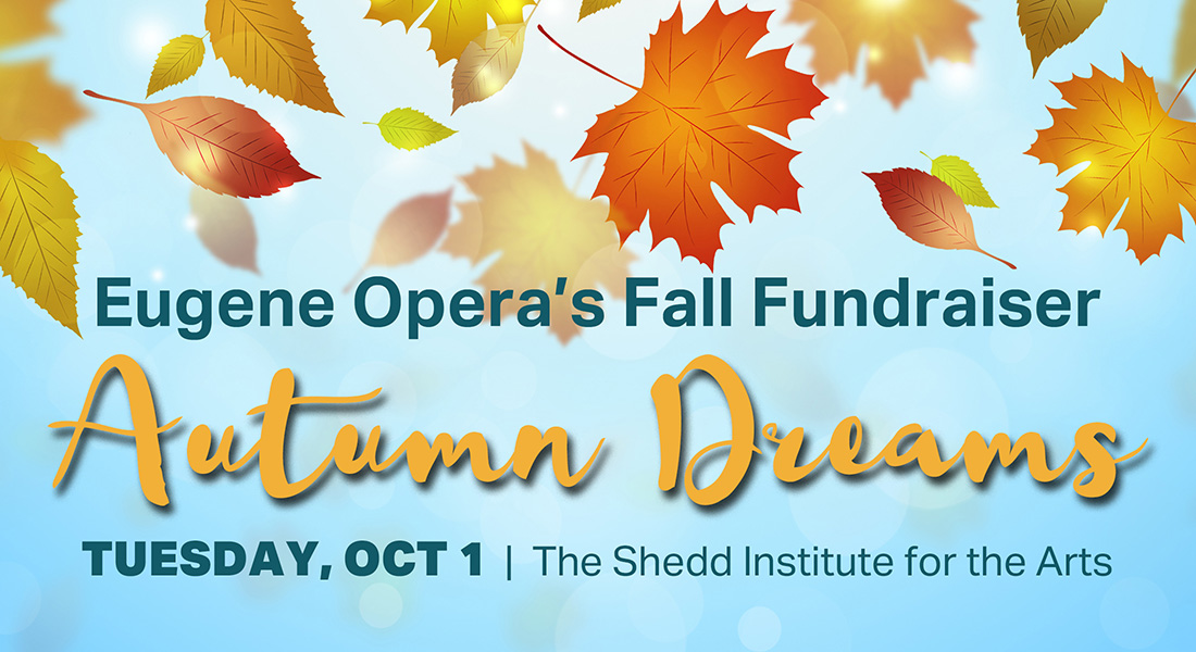 Eugene Opera Autumn Dreams 2024